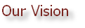 Our Vision